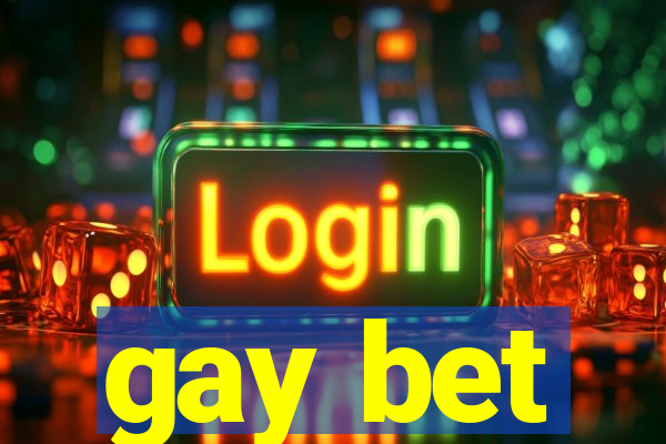 gay bet